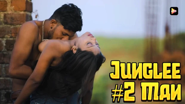 Junglee Man – S01E02 – 2023 – Hindi Hot Short Film – LeoApp